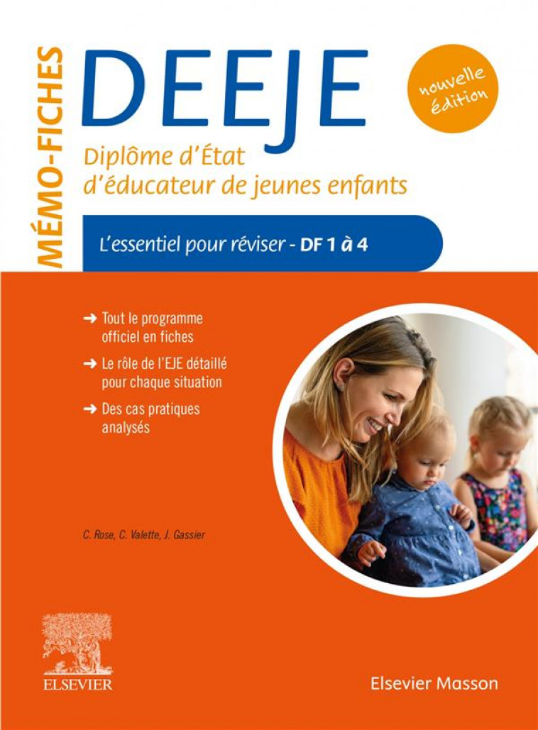 MEMO-FICHES DEEJE - DIPLOME D-ETAT D-EDUCATEUR DE JEUNES ENFANTS - L-ESSENTIEL POUR REVISER DF1 A 4 - ROSE/VALETTE/GASSIER - MASSON