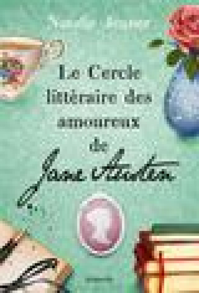LE CERCLE LITTERAIRE DES AMOUREUX DE JANE AUSTEN - JENNER - HAUTEVILLE