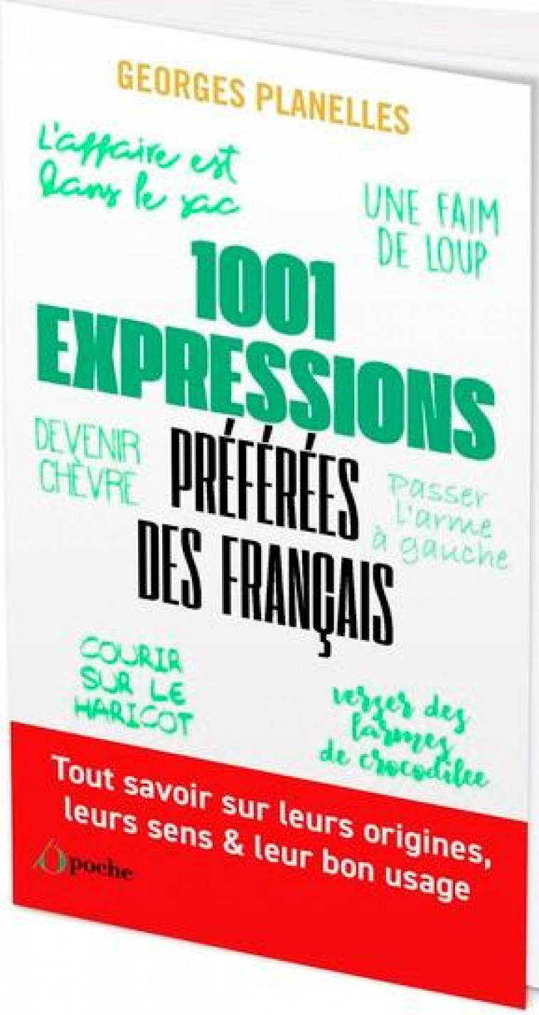 1001 EXPRESSIONS PREFEREES DES FRANCAIS - PLANELLES GEORGES - L ETUDIANT