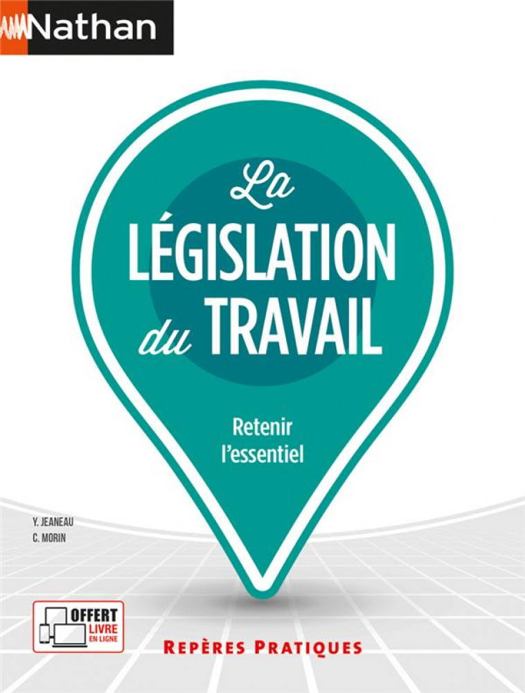 LA LEGISLATION DU TRAVAIL - (REPERES PRATIQUES N  6) - 2023 - JEANEAU/MORIN - CLE INTERNAT