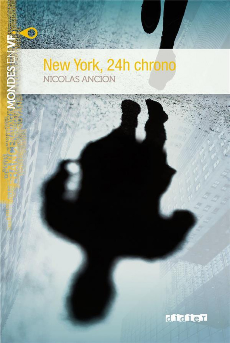 NEW YORK 24H CHRONO - LIVRE + MP3 - ANCION NICOLAS - Didier