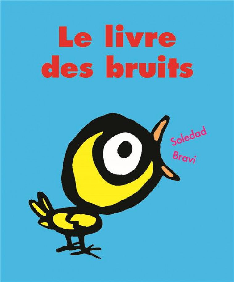 LE LIVRE DES BRUITS - BRAVI SOLEDAD - EDL