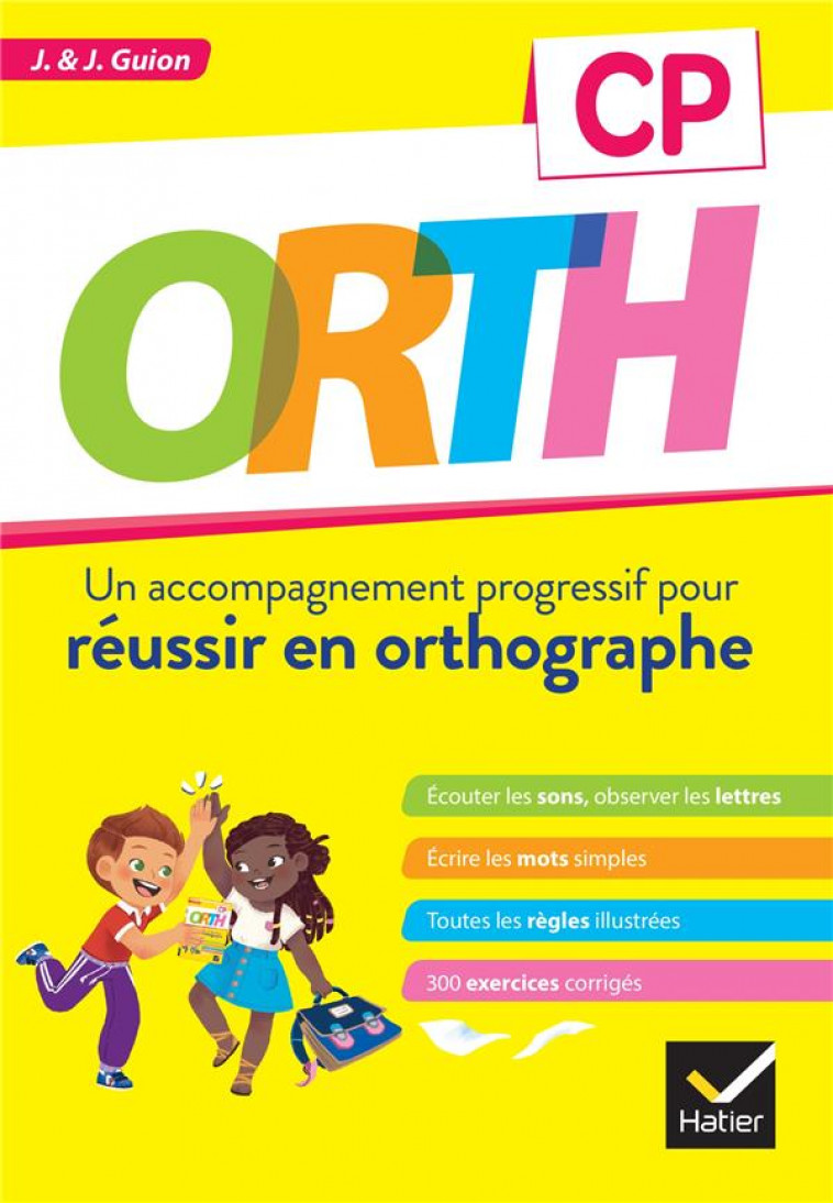 ORTH CP - REUSSIR EN ORTHOGRAPHE - GUION - HATIER SCOLAIRE