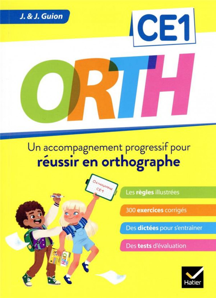 ORTH CE1 - REUSSIR EN ORTHOGRAPHE - GUION - HATIER SCOLAIRE