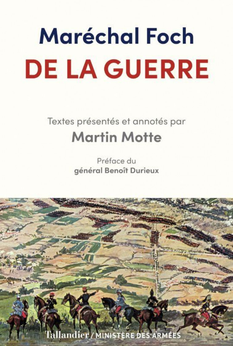 DE LA GUERRE - TEXTES PRESENTES ET ANNOTES PAR MARTIN MOTTE - MOTTE - TALLANDIER