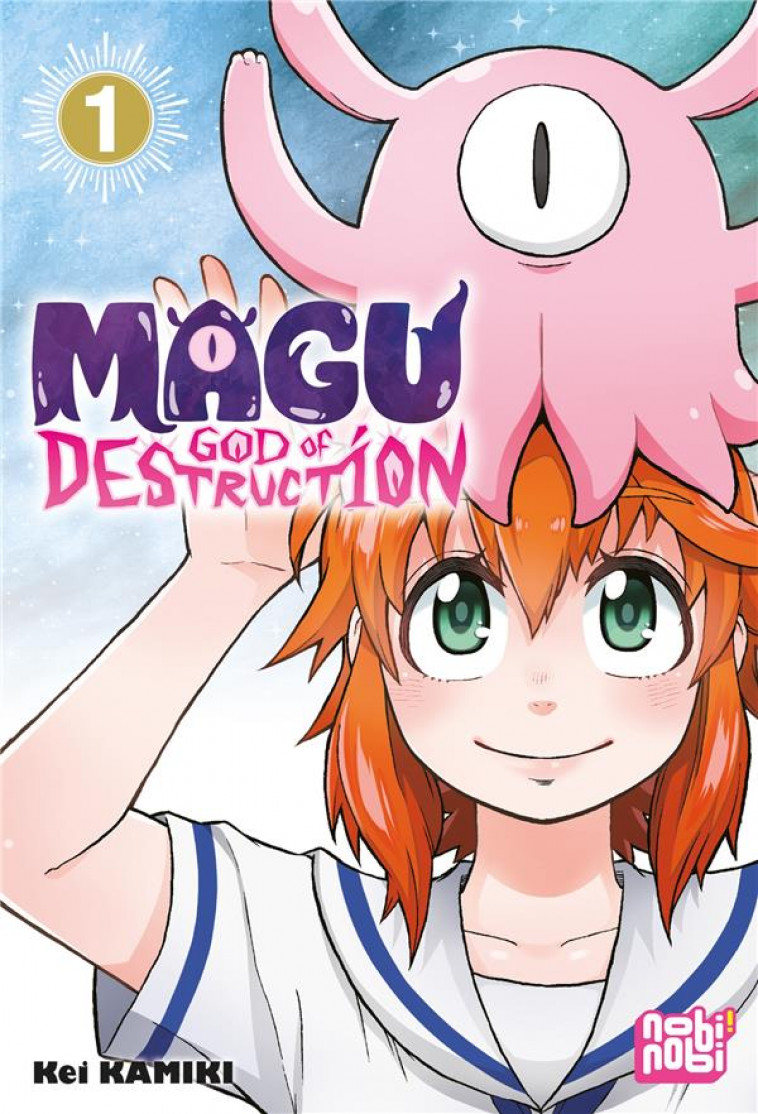 MAGU, GOD OF DESTRUCTION T01 - KAMIKI KEI - NOBI NOBI