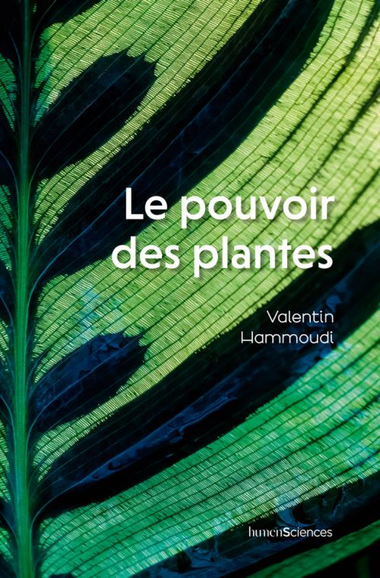 LE POUVOIR DES PLANTES - HAMMOUDI/REMACLE - HUMENSCIENCES