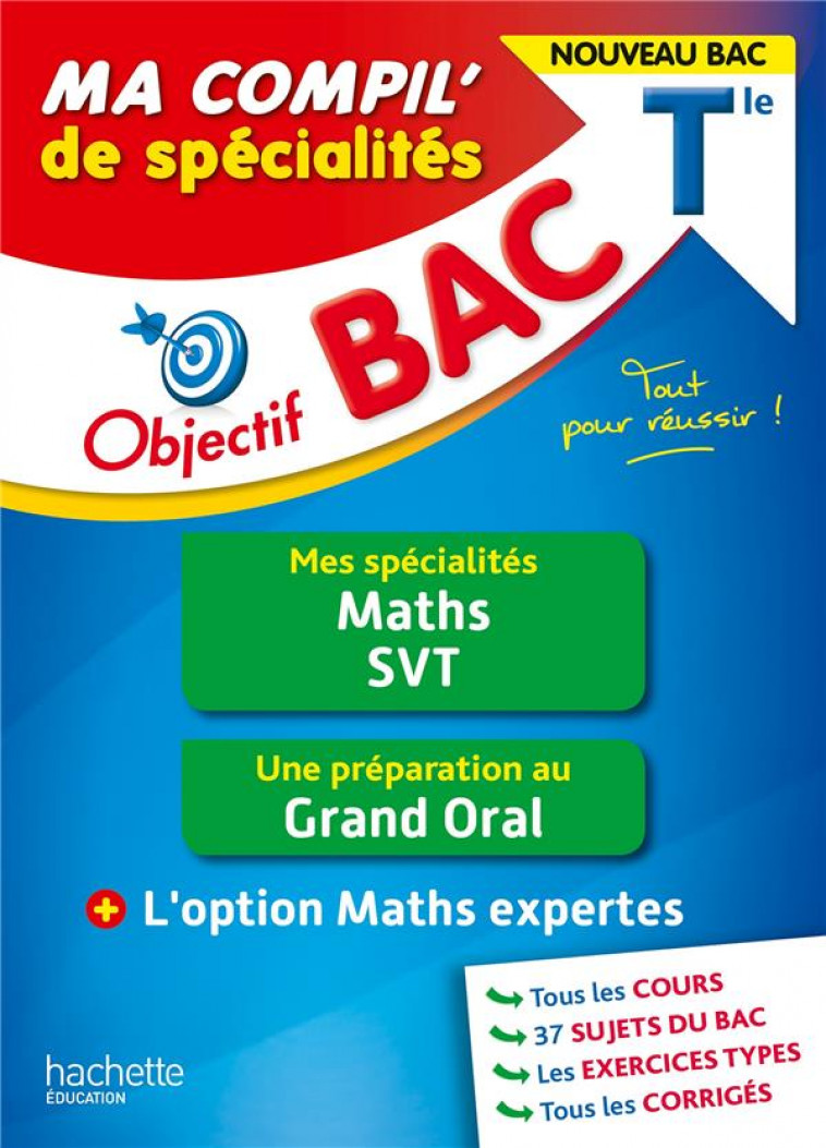 OBJECTIF BAC MA COMPIL- DE SPECIALITES MATHS ET SVT + GRAND ORAL + OPTION MATHS EXPERTES - BARBAZO/BILLA/CORBIN - HACHETTE