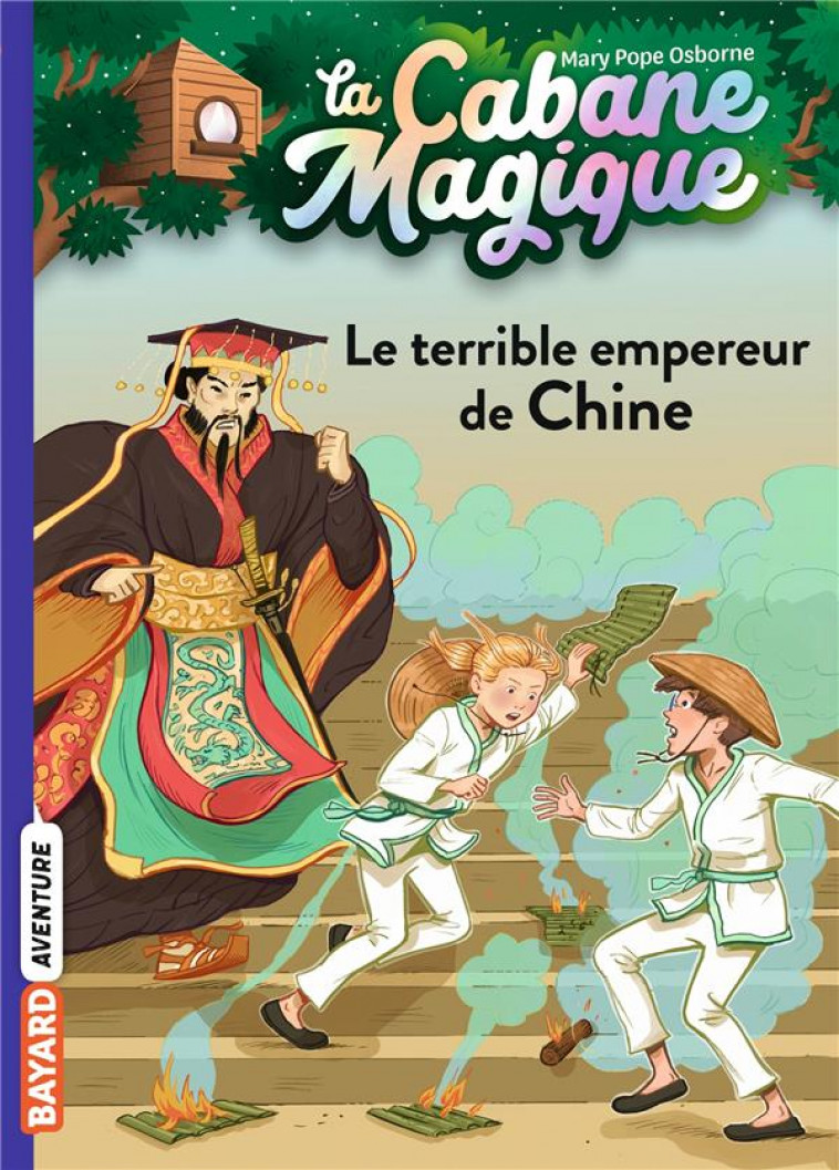 LA CABANE MAGIQUE, T9 - LE TERRIBLE EMPEREUR DE CHINE - POPE OSBORNE/MASSON - BAYARD JEUNESSE