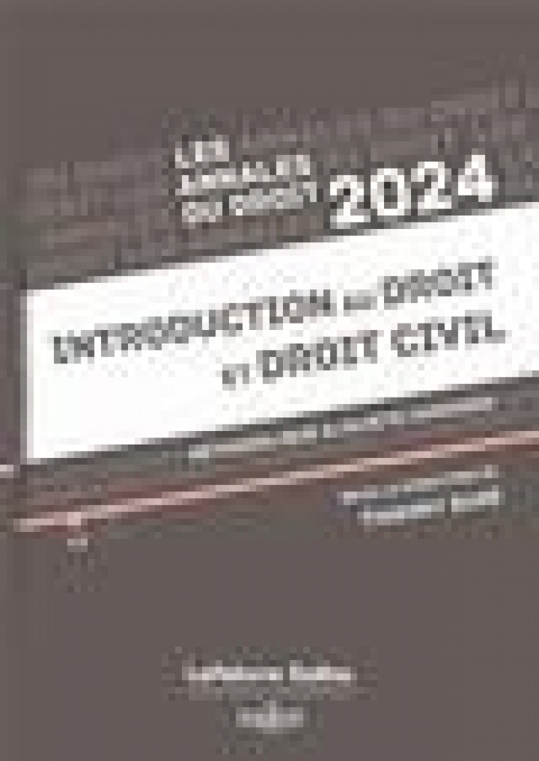 ANNALES INTRODUCTION AU DROIT ET DROIT CIVIL 2024 - GARE THIERRY - DALLOZ
