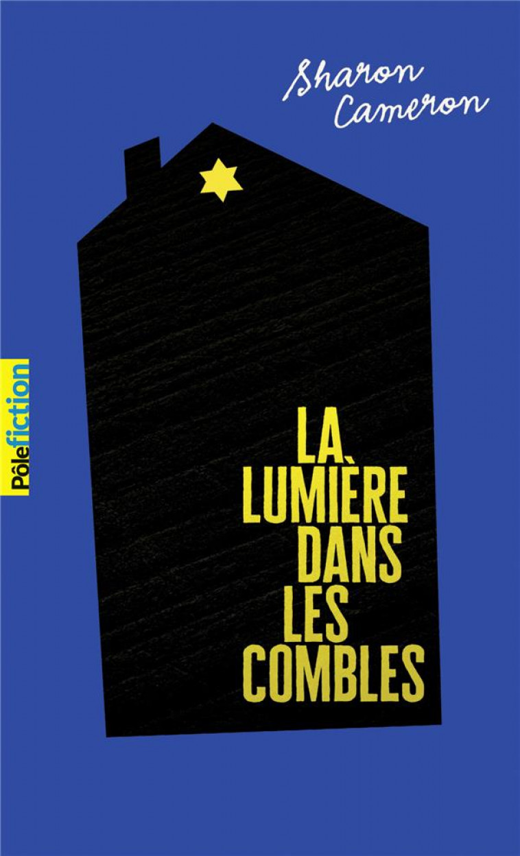 LA LUMIERE DANS LES COMBLES - CAMERON SHARON - GALLIMARD