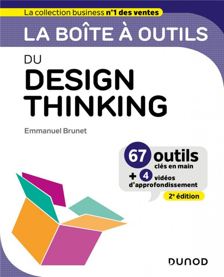 LA BOITE A OUTILS DU DESIGN THINKING - 2E ED. - BRUNET EMMANUEL - DUNOD