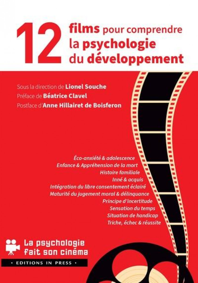 10 FILMS POUR COMPRENDRE LA PSYCHOLOGIE DU DEVELOPPEMENT - SOUCHE LIONEL - IN PRESS