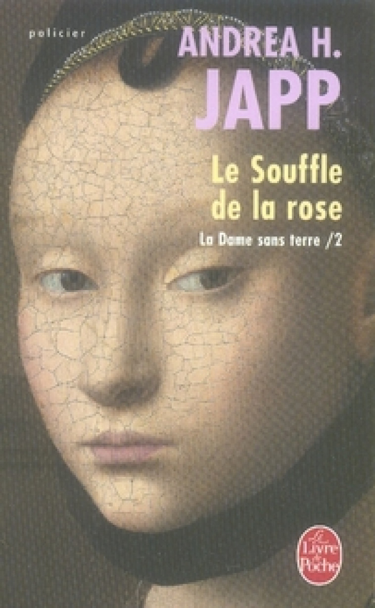 DAME SANS TERRE T2 LE SOUFFLE DE LA ROSE - JAPP ANDREA H. - LGF/Livre de Poche