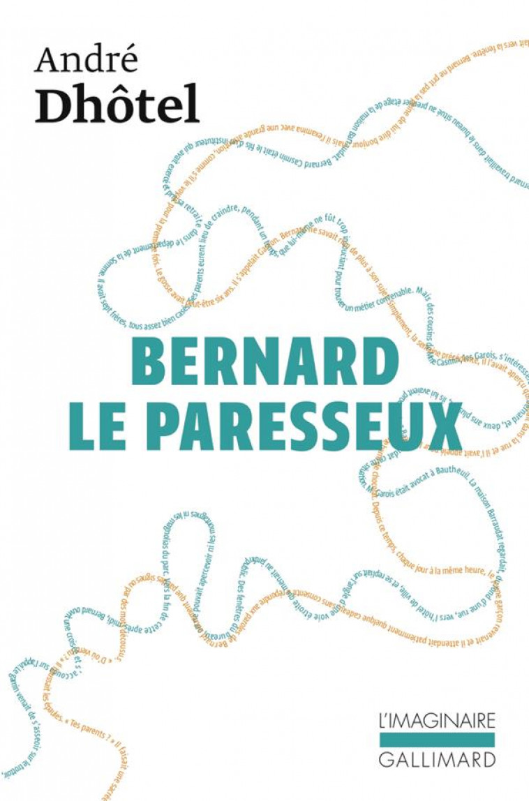 BERNARD LE PARESSEUX    P - DHOTEL ANDRE - GALLIMARD