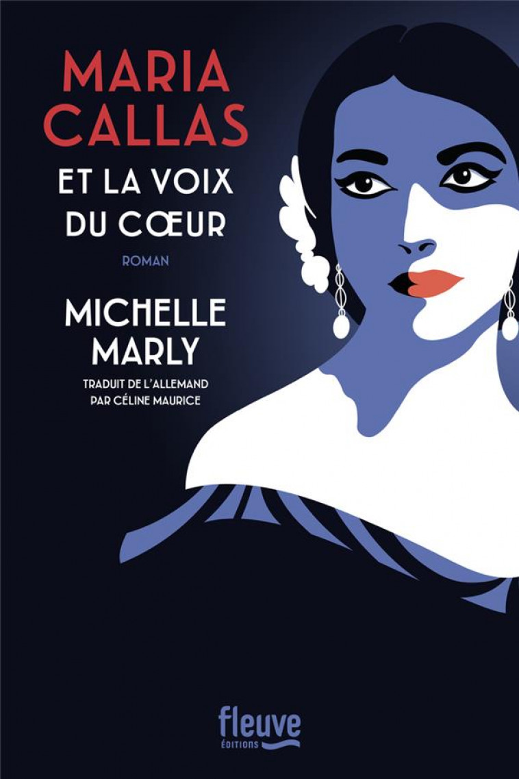 MARIA CALLAS, LA DIVA - MARLY MICHELLE - FLEUVE NOIR