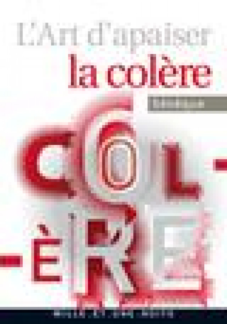 L-ART D-APAISER LA COLERE - SENEQUE - 1001 NUITS
