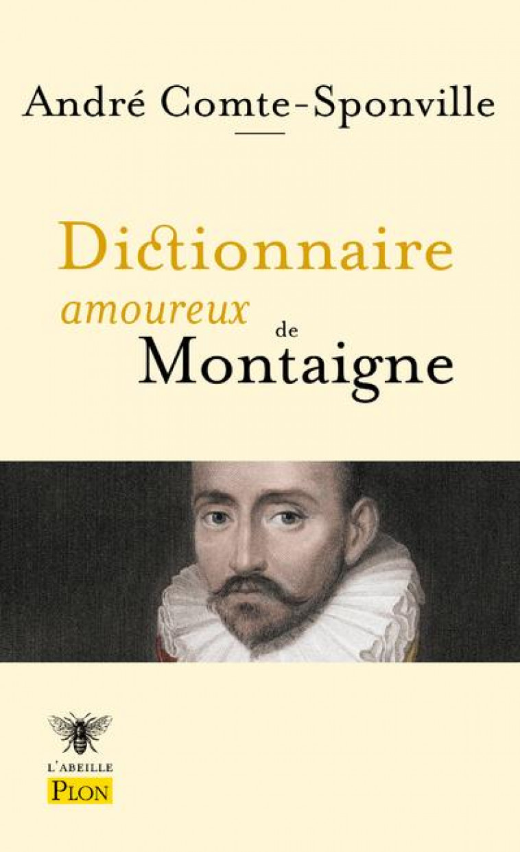 DICTIONNAIRE AMOUREUX DE MONTAIGNE - COMTE-SPONVILLE - PLON