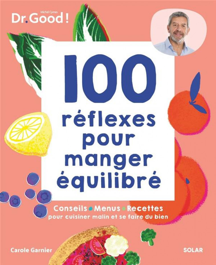 100 REFLEXES POUR MANGER EQUILIBRE - GARNIER/CYMES - SOLAR