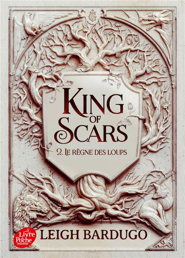 KING OF SCARS - TOME 2 - LE REGNE DES LOUPS - BARDUGO LEIGH - HACHETTE