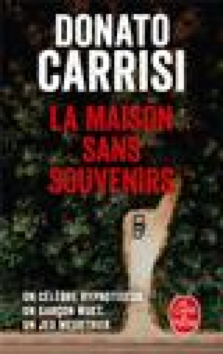 LA MAISON SANS SOUVENIRS - CARRISI DONATO - LGF/Livre de Poche