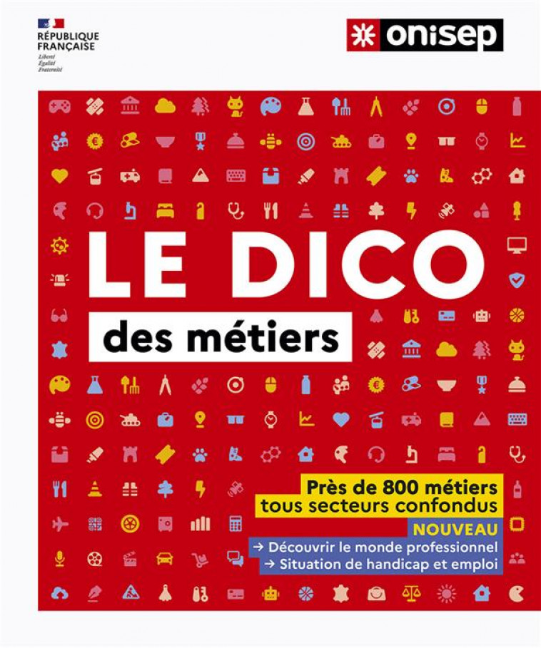 LE DICO DES METIERS - OUVRAGE COLLECTIF - ONISEP