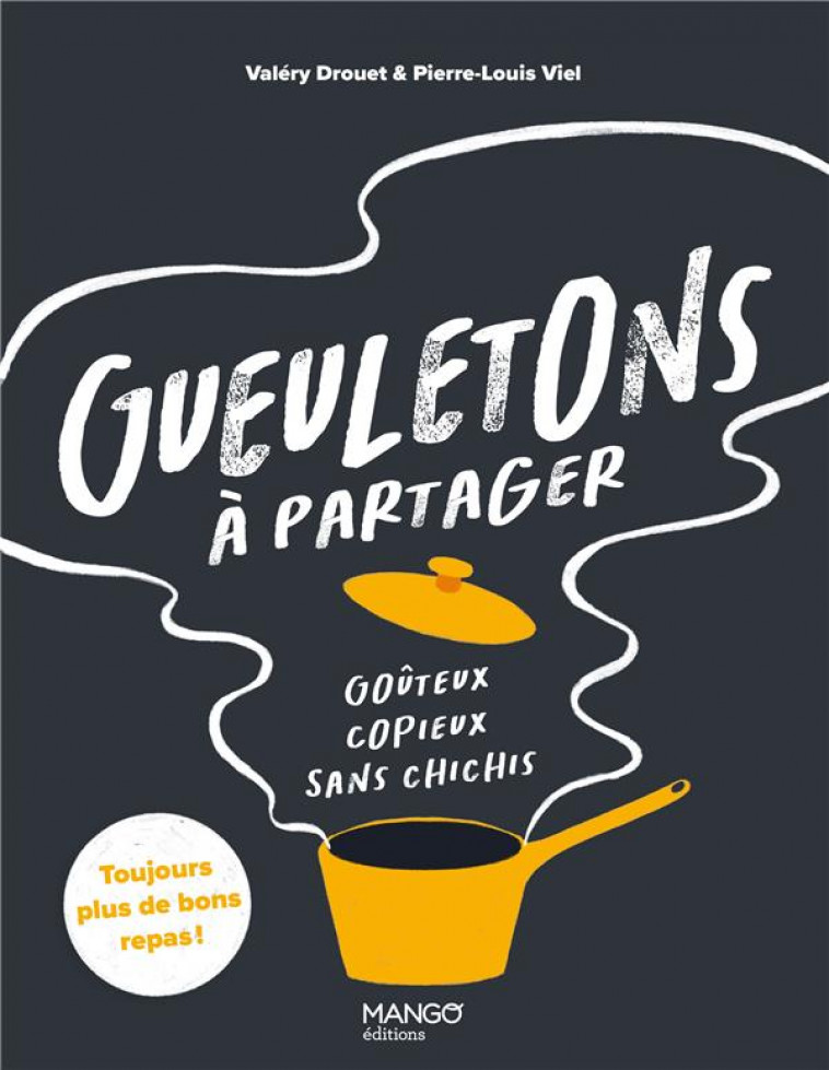 GUEULETONS, A PARTAGER. GOUTEUX, COPIEUX, SANS CHICHIS - XXX - MANGO