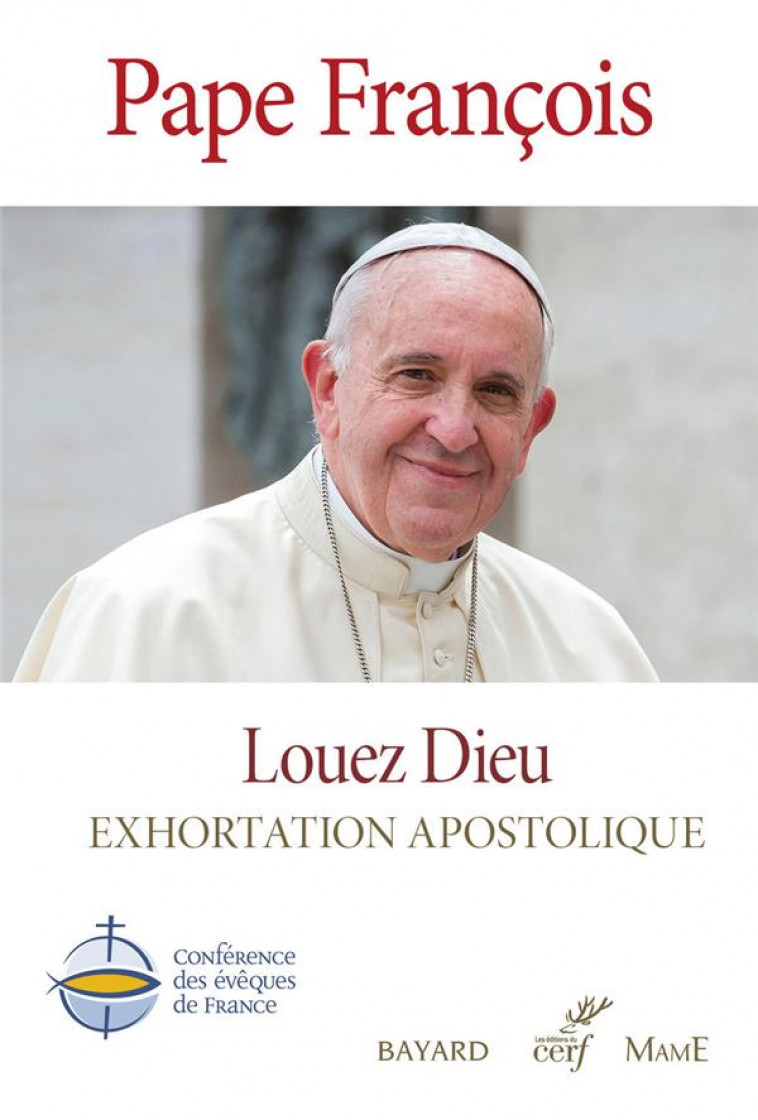 LOUEZ DIEU - EXHORTATION APOSTOLIQUE - FRANCOIS PAPE - CERF