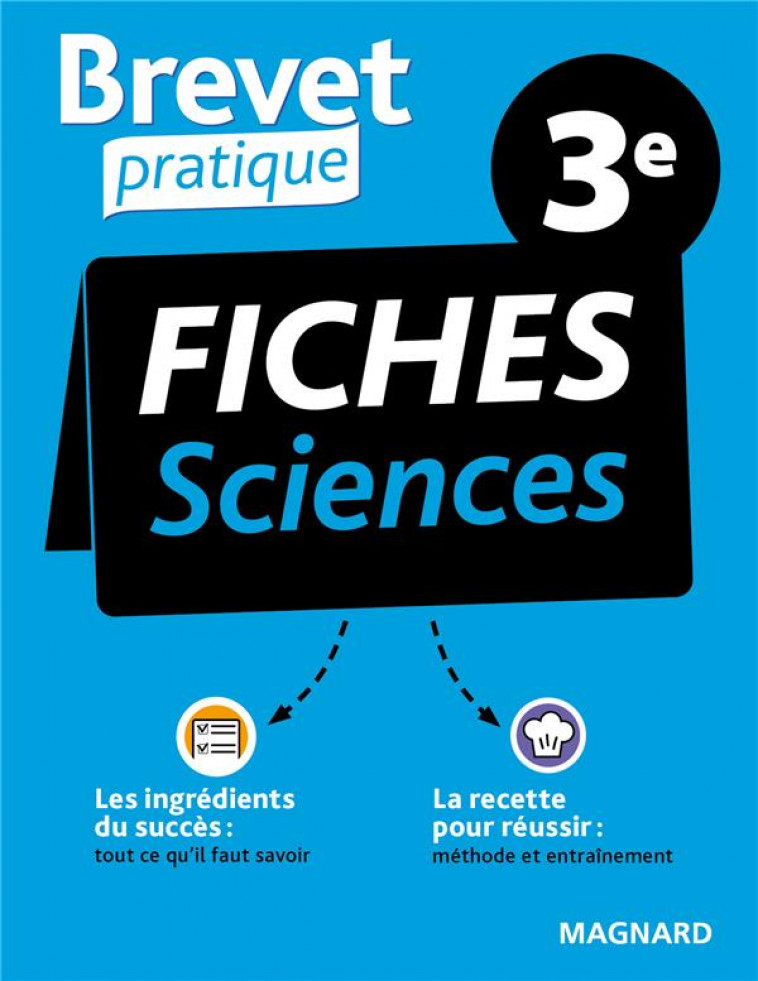 BREVET PRATIQUE FICHES SCIENCES 3EME - MAULEVRIER/LERUSTE - MAGNARD