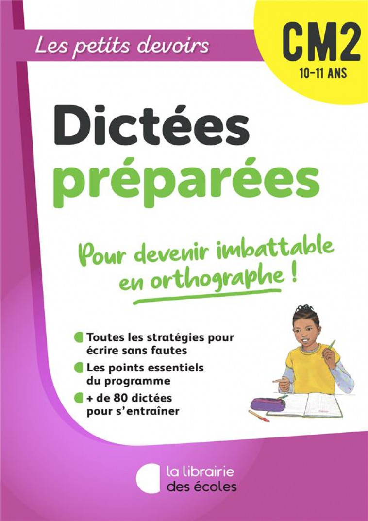 LES PETITS DEVOIRS - DICTEES PREPAREES CM2 - DECKER PERRINE - ECOLES PARIS