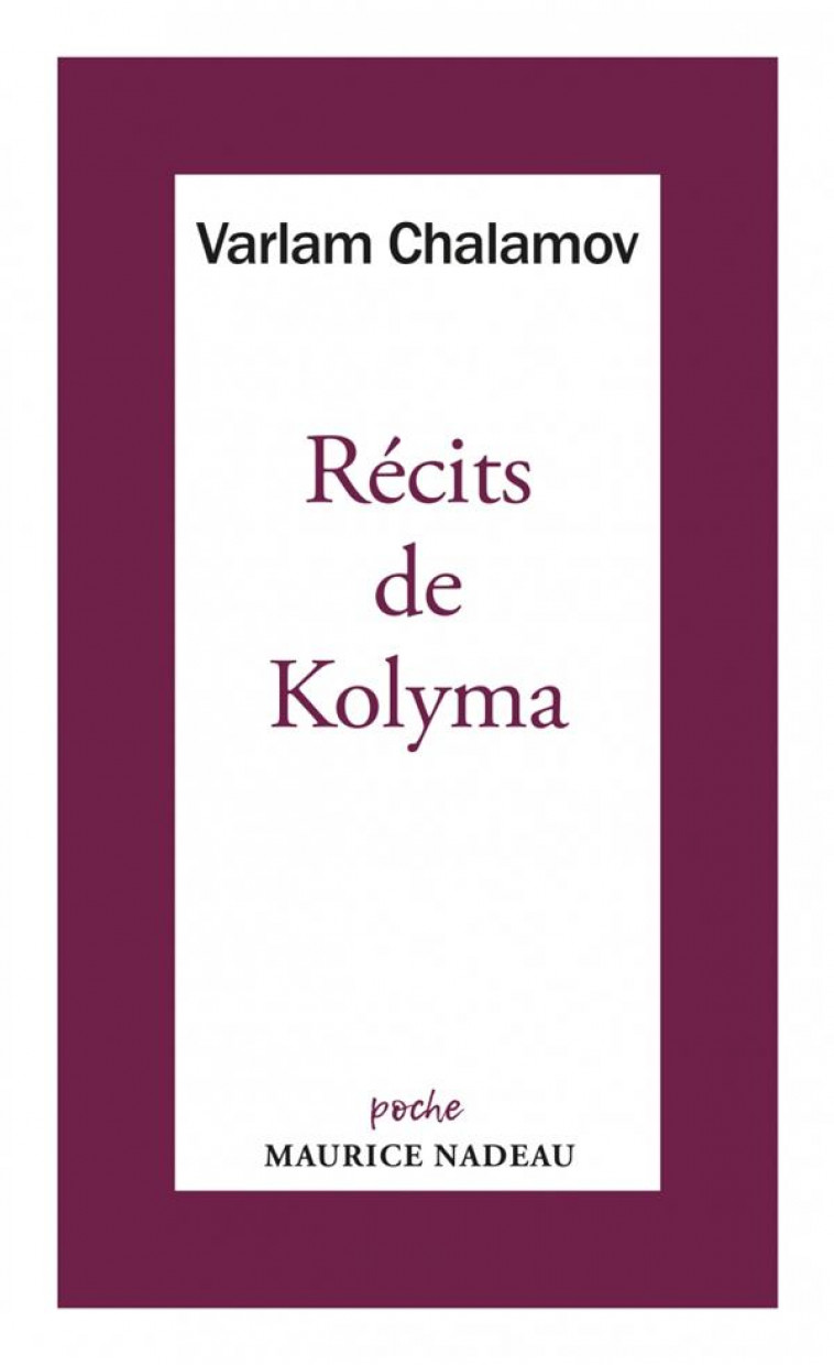 RECITS DE KOLYMA - CHALAMOV VARLAM - ROBERT LAFFONT