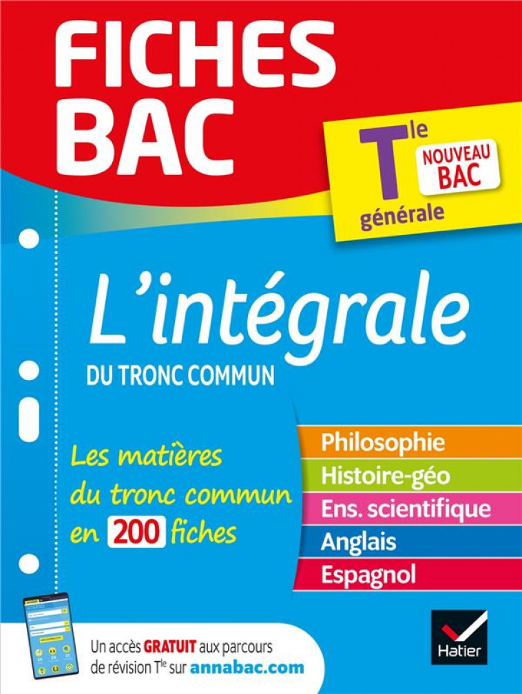 FICHES BAC TOME 00035 : L'INTEGRALE DU TRONC COMMUN  -  TERMINALE GENERALE (EDITION 2021) -  COLLECTIF - HATIER SCOLAIRE