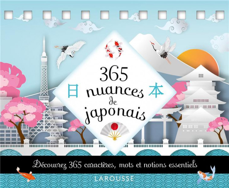 365 NUANCES DE JAPONAIS - XXX - LAROUSSE