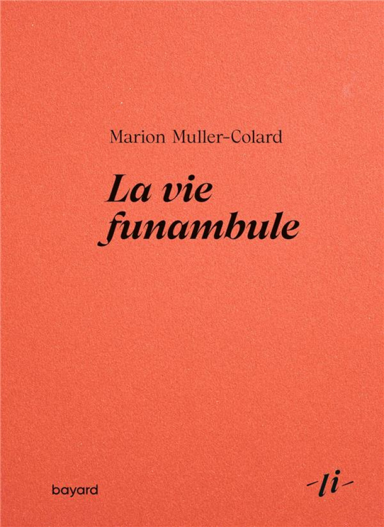 LA VIE FUNAMBULE - MULLER-COLARD MARION - BAYARD CULTURE