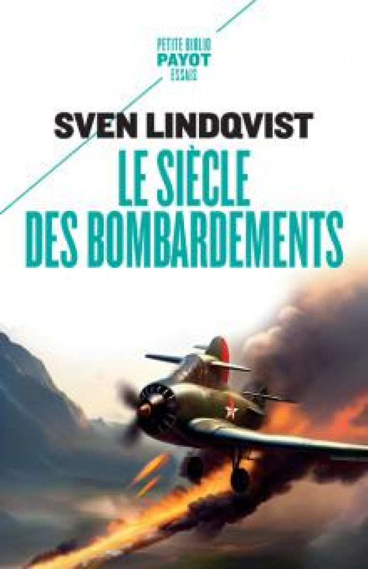 LE SIECLE DES BOMBARDEMENTS - LINDQVIST SVEN - PAYOT POCHE