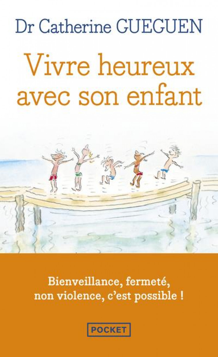 VIVRE HEUREUX AVEC SON ENFANT - GUEGUEN CATHERINE - Pocket