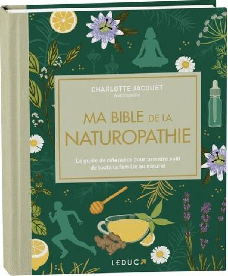 MA BIBLE DE LA NATUROPATHIE - EDITION DE LUXE - JACQUET CHARLOTTE - QUOTIDIEN MALIN