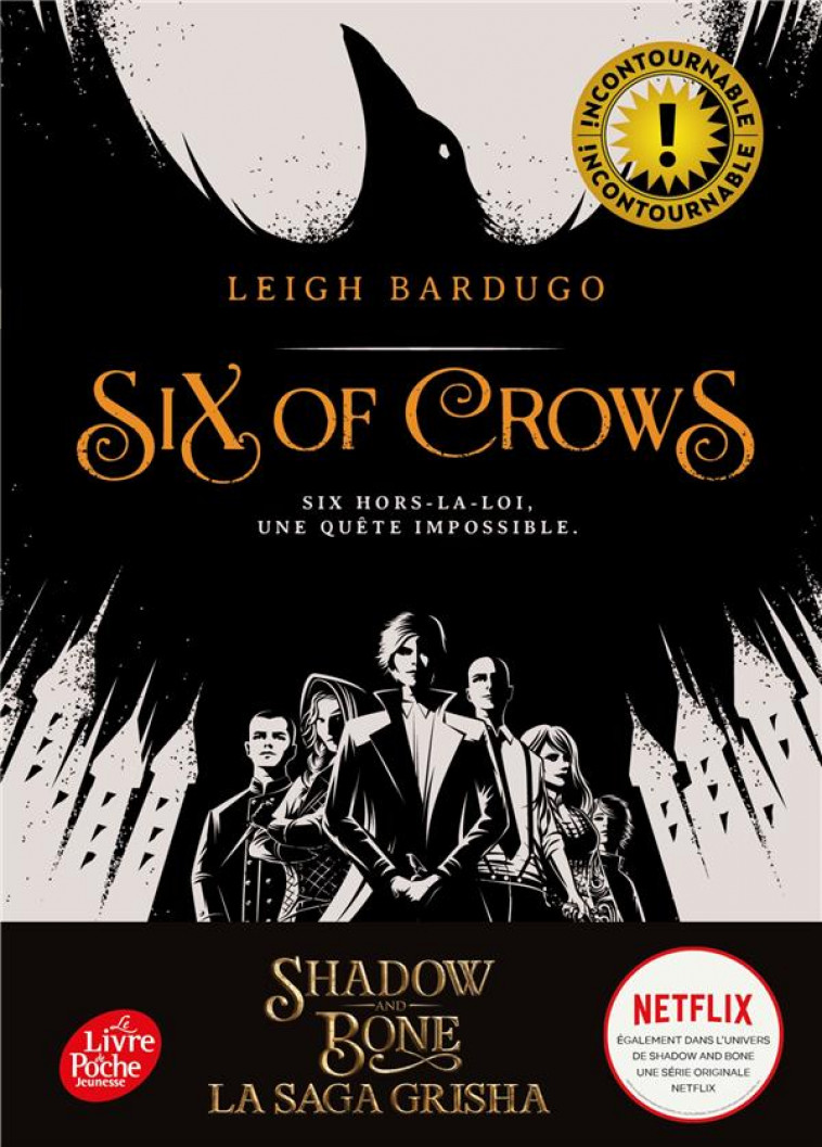 SIX OF CROWS - T1 - BARDUGO LEIGH - Le Livre de poche jeunesse