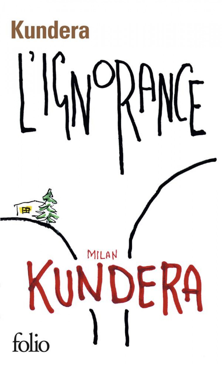L-IGNORANCE - KUNDERA MILAN - GALLIMARD