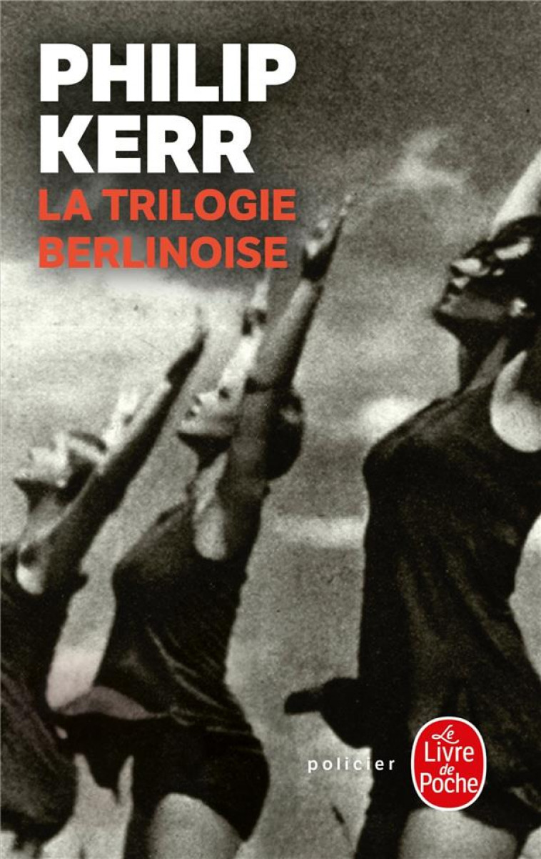 LA TRILOGIE BERLINOISE - KERR PHILIP - LGF/Livre de Poche