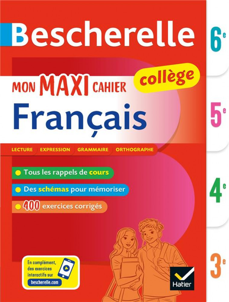 BESCHERELLE MON MAXI CAHIER DE FRANCAIS 6E, 5E, 4E, 3E - POUR PROGRESSER EN FRANCAIS AU COLLEGE - BEHLOULI/CORBET/SALA - HATIER SCOLAIRE