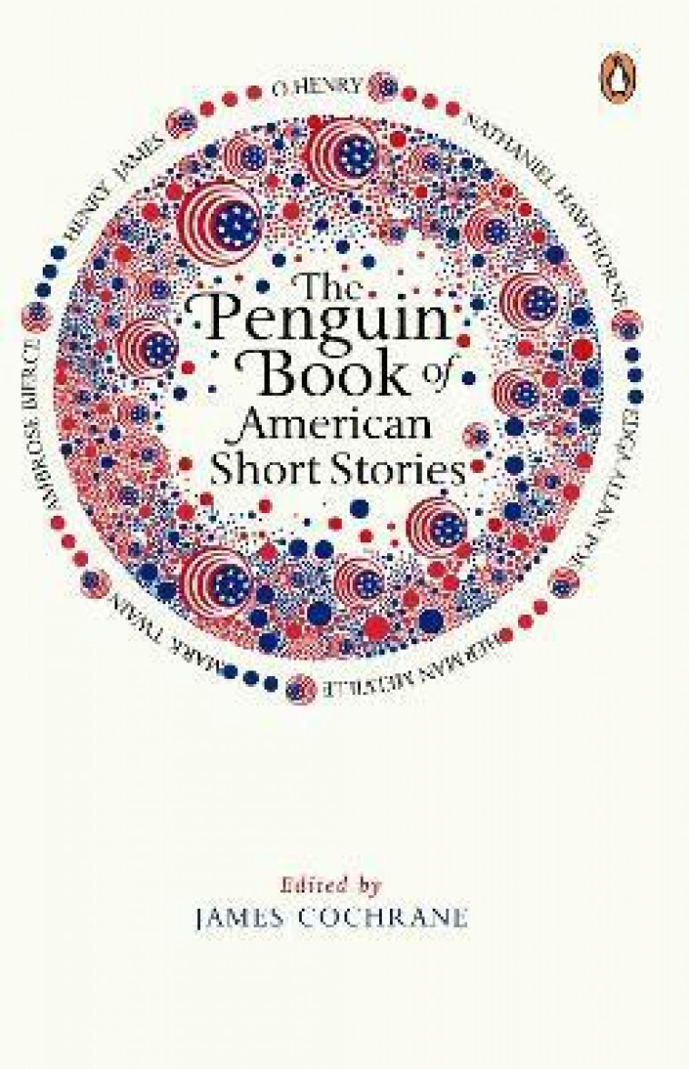 PENGUIN BOOK OF AMERICAN SHORT STORIES, THE - COCHRANE, JAMES - PENGUIN UK
