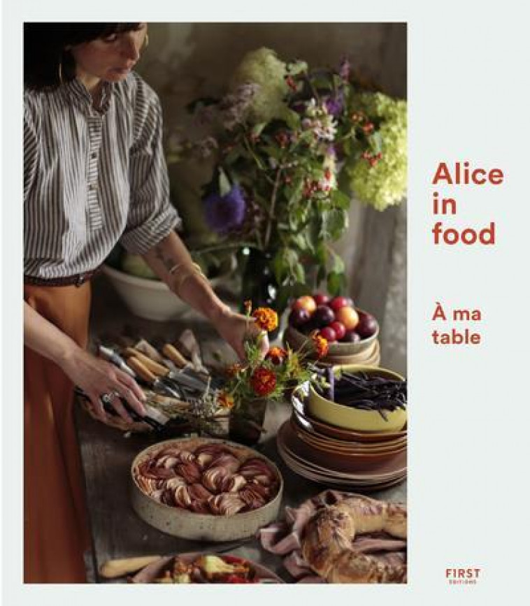 ALICE IN FOOD - A MA TABLE - ROCA ALICE - FIRST