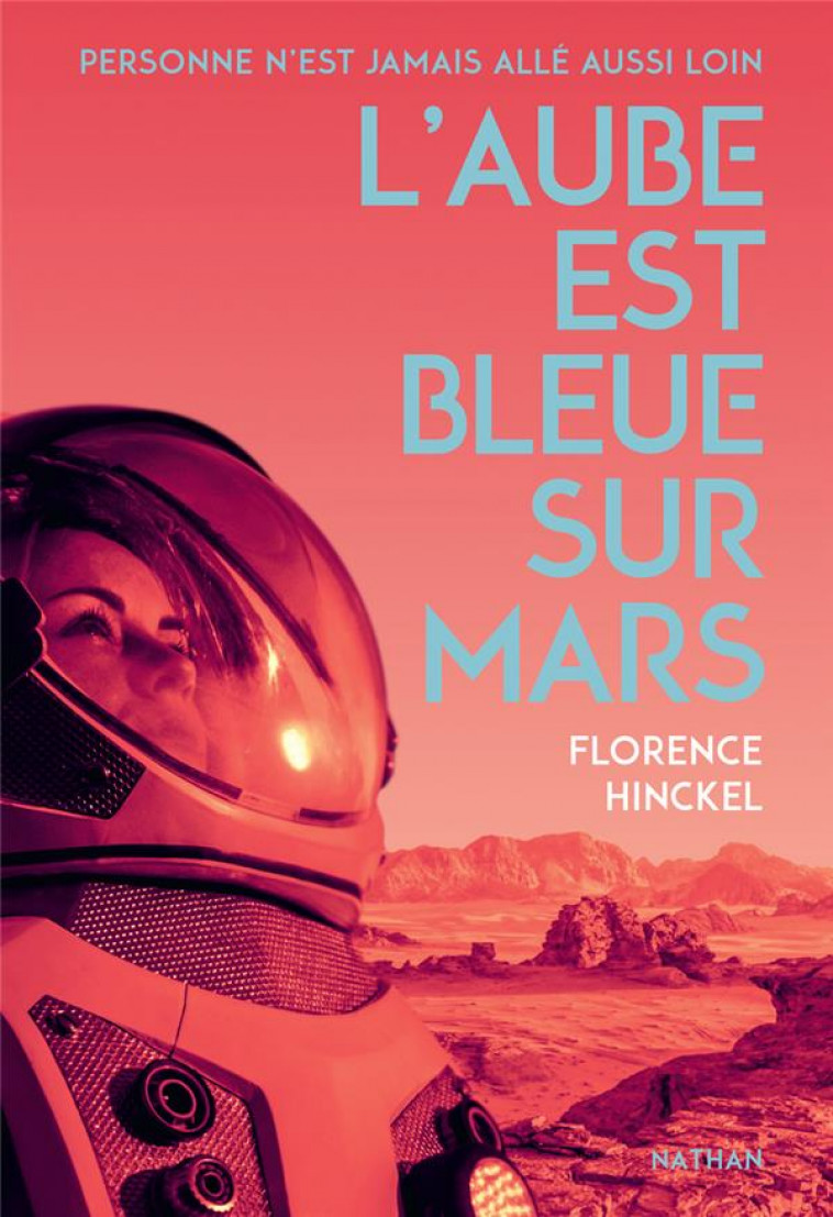 L-AUBE EST BLEUE SUR MARS - HINCKEL FLORENCE - CLE INTERNAT
