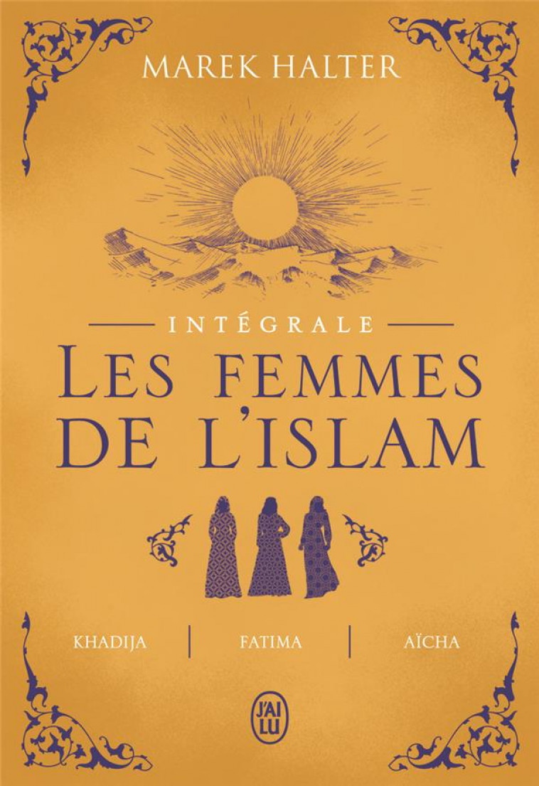 LES FEMMES DE L-ISLAM - INTEGRALE - HALTER MAREK - J'AI LU