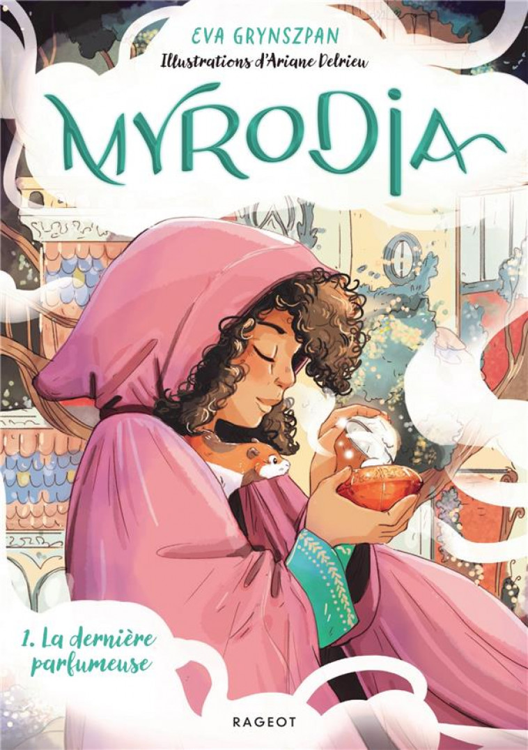 MYRODIA - TOME 1 : LA DERNIERE PARFUMEUSE - GRYNSZPAN/DELRIEU - RAGEOT