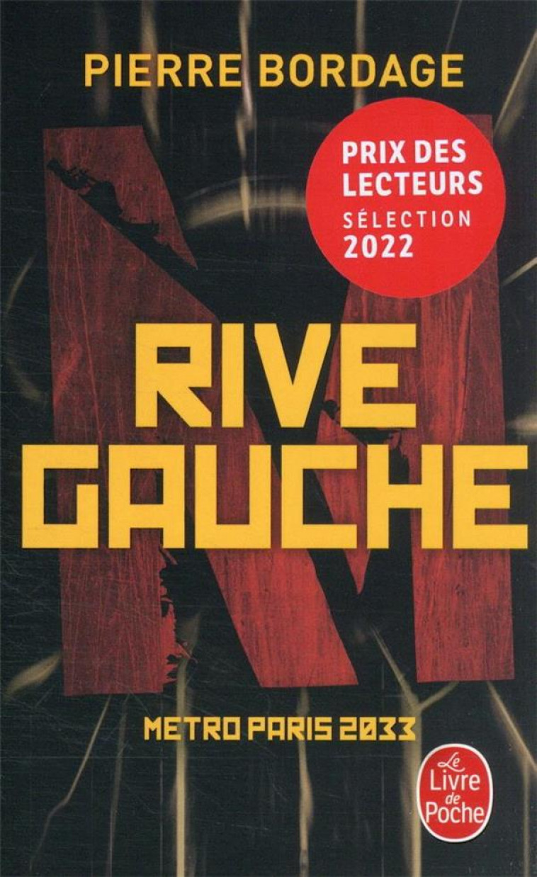RIVE GAUCHE - METRO PARIS 2033 - BORDAGE PIERRE - LGF/Livre de Poche