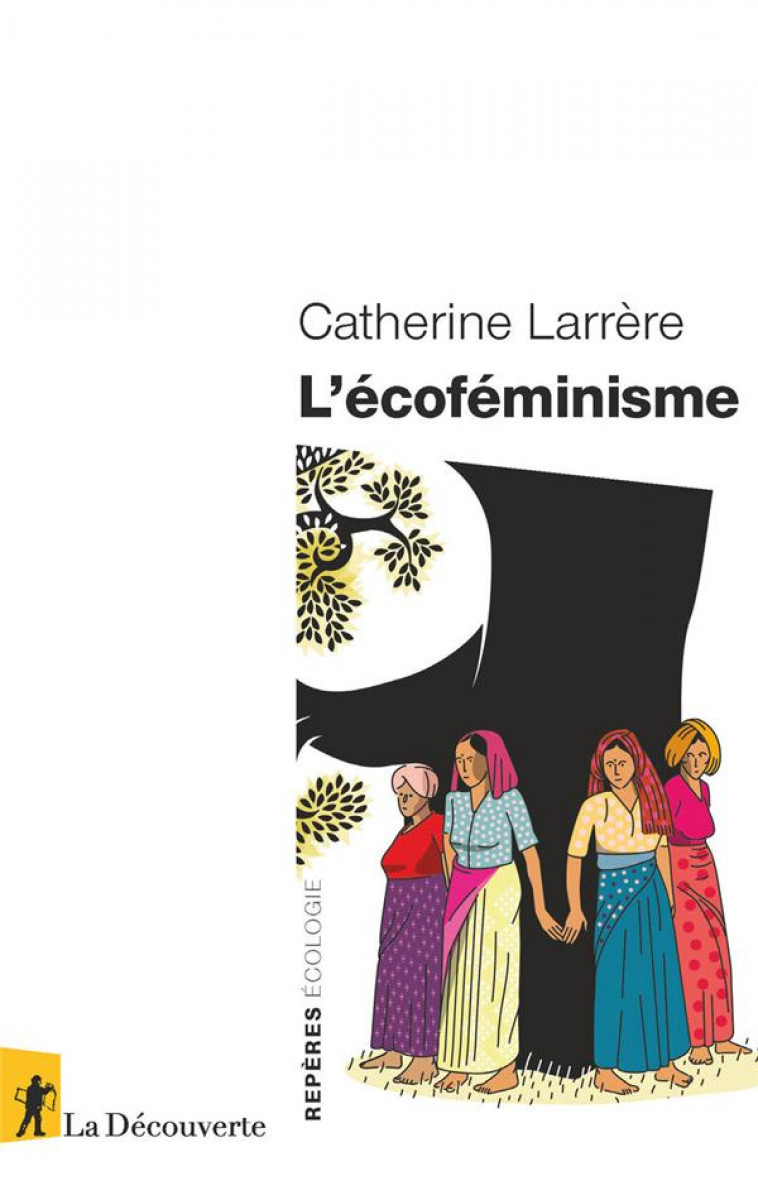 L-ECOFEMINISME - LARRERE CATHERINE - LA DECOUVERTE