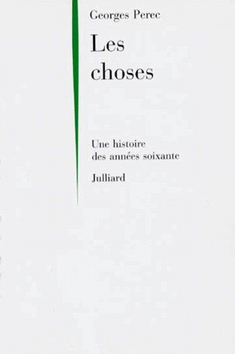 LES CHOSES - PEREC GEORGES - JULLIARD