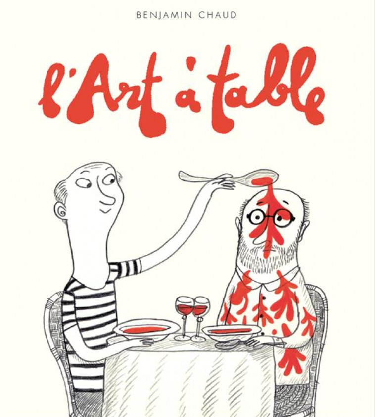 L-ART A TABLE - CHAUD BENJAMIN - ACTES SUD